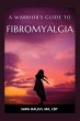 A Warrior's Guide to Fibromyalgia - Bild 1