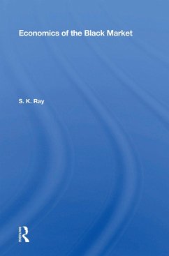 Economics of the Black Market - Ray, S K