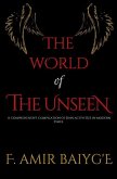 The World of The Unseen: A comprehensive compilation of Jinn activities in modern times