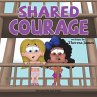 Shared Courage - Bild 1
