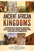 Ancient African Kingdoms Ancient African Kingdoms