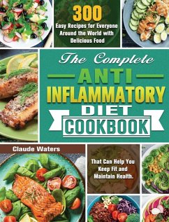 The Complete Anti-Inflammatory Diet Cookbook - Waters, Claude