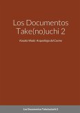 Los Documentos Take(no)uchi 2