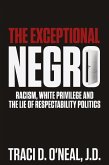 The Exceptional Negro