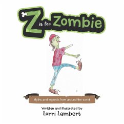 Z Is for Zombie - Lambert, Lorri
