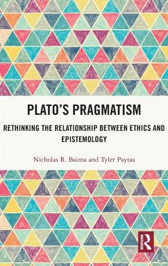 Plato's Pragmatism - Baima, Nicholas R.; Paytas, Tyler