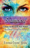 Shameless - 7 Steps to Reclaim Your Power
