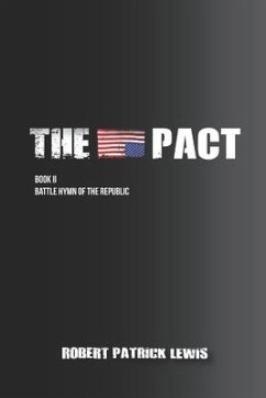 The Pact Book II: Battle Hymn of the Republic - Lewis, Robert Patrick