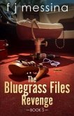 The Bluegrass Files: Revenge