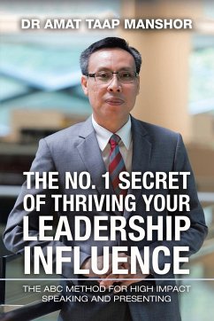 The No. 1 Secret of Thriving Your Leadership Influence - Manshor, Amat Taap