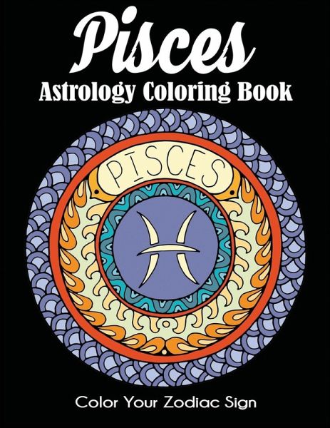 Pisces Astrology Coloring Book Pisces Astrology Coloring Book