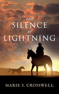 The Silence of Lightning - Crosswell, Marie S.