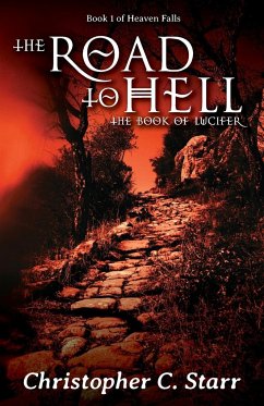 The Road to Hell - Starr, Christopher C