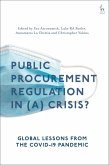 Public Procurement Regulation in (a) Crisis? Public Procurement Regulation in (a) Crisis?