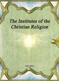 The Institutes of the Christian Religion