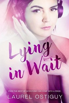 Lying in Wait: Even the best of intentions can come with a price - Ostiguy, Laurel