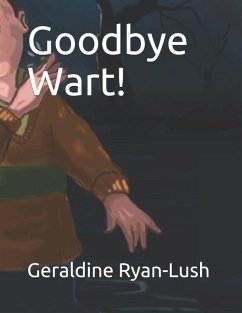 Goodbye Wart! - Ryan-Lush, Geraldine