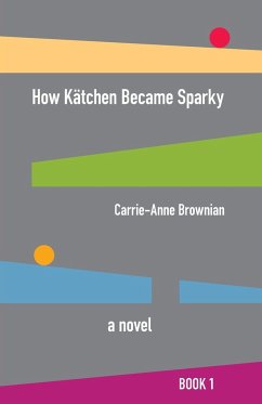 How Kätchen Became Sparky - Brownian, Carrie-Anne