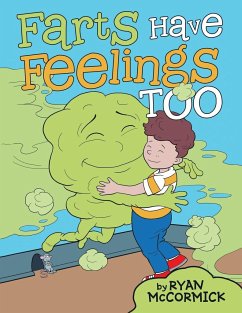 Farts Have Feelings Too - Ryan McCormick