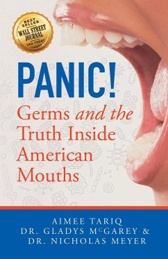 Panic! Germs and the Truth Inside American Mouths - Tariq, Aimee A.; Mcgarey, Gladys; Meyer, Nicholas