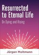 Resurrected to Eternal Life - Bild 1