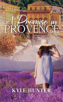 A Promise in Provence (Provence Series, #2) (eBook, ePUB) - Hunter, Kyle