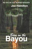 Eye on You - Born on the Bayou