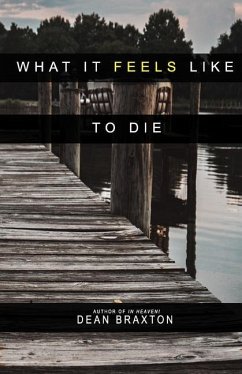 What it Feels Like to Die - Braxton, Dean