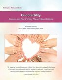 Reimagine Well Learn Guide: Oncofertility: Fertility Preservation Options And Cancer