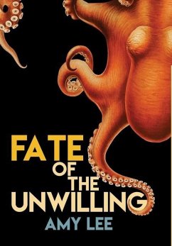 Fate of the Unwilling - Lee, Amy