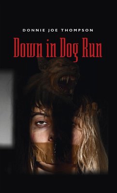 Down in Dog Run - Thompson, Donnie Joe