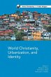 World Christianity, Urbanization and... - Bild 1