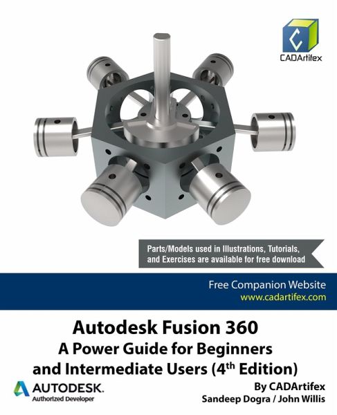 Autodesk Fusion 360: A Power Guide for Beginners and Intermediate Users (4th Edition) (eBook, ePUB) Autodesk Fusion 360: A Power Guide for Beginners and Intermediate Users (4th Edition) (eBook, ePUB)