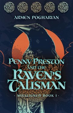 Penny Preston and the Raven's Talisman (eBook, ePUB) - Pogharian, Armen