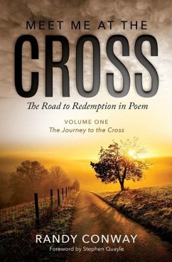 Meet Me At The Cross: The Journey To The Cross - Conway, Randy