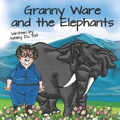 Granny Ware and the Elephants - Du Toit, Ashley