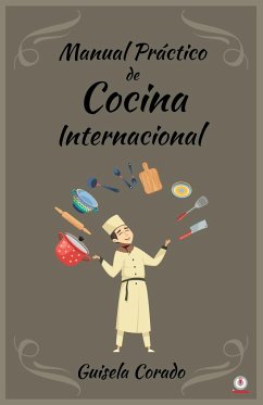 Manual práctico de cocina internacional - Corado, Guisela