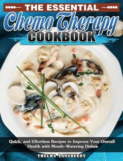 The Essential Chemo Therapy Cookbook - Lansberry, Thelma