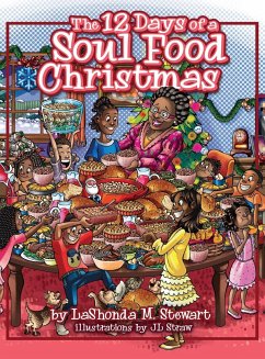 The 12 Days of a Soul Food Christmas - Stewart, Lashonda M.