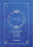 Talisman of the Winds (Talisman Series) (eBook, ePUB)