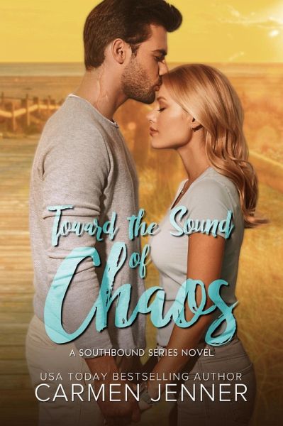 Toward the Sound of Chaos (Southbound Series, #1) (eBook, ePUB)