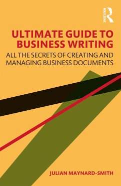 Ultimate Guide to Business Writing - Maynard-Smith, Julian