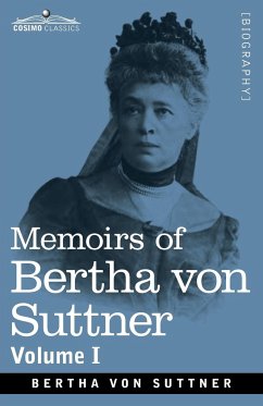 Memoirs of Bertha von Suttner - Suttner, Bertha Von