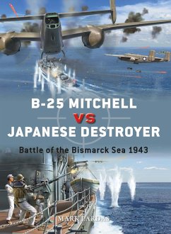 B-25 Mitchell vs Japanese Destroyer - Lardas, Mark