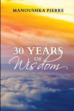 30 Years of Wisdom - Pierre, Manoushka
