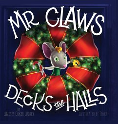 Mr. Claws Decks the Halls - Luckey, Lindsey Coker