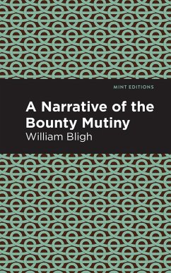 The Bounty Mutiny - Bligh, William