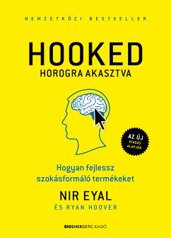 HOOKED - Horogra akasztva (eBook, ePUB) - Eyal, Nir; Hoover, Ryan