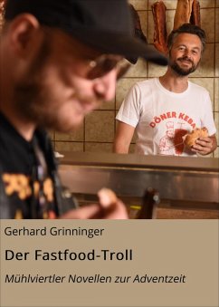 Der Fastfood-Troll (eBook, ePUB) - Grinninger, Gerhard