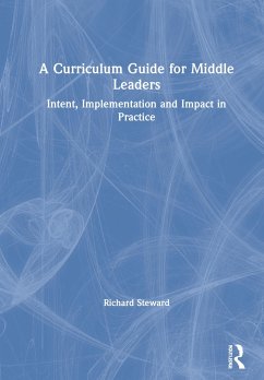 A Curriculum Guide for Middle Leaders - Steward, Richard